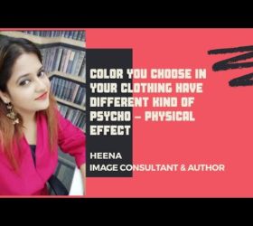 Color you choose in your Clothing have mental & Physical Effects..